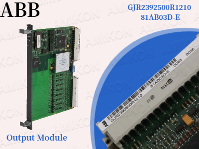 Por que o ABB GJR2392500R1210 81AB03D-E é o módulo de saída ideal para o seu sistema?