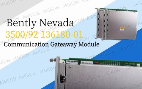Bently Nevada 3500/92 136180-01: Redefinindo a integração de dados industriais com soluções de gateway multiprotocolo seguras