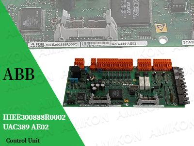 Potencializando a Automação Industrial: Unidade de Controle ABB HIEE300888R0002 UAC389 AE02